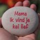 Mama kei lief